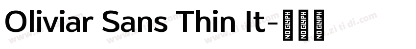 Oliviar Sans Thin It字体转换